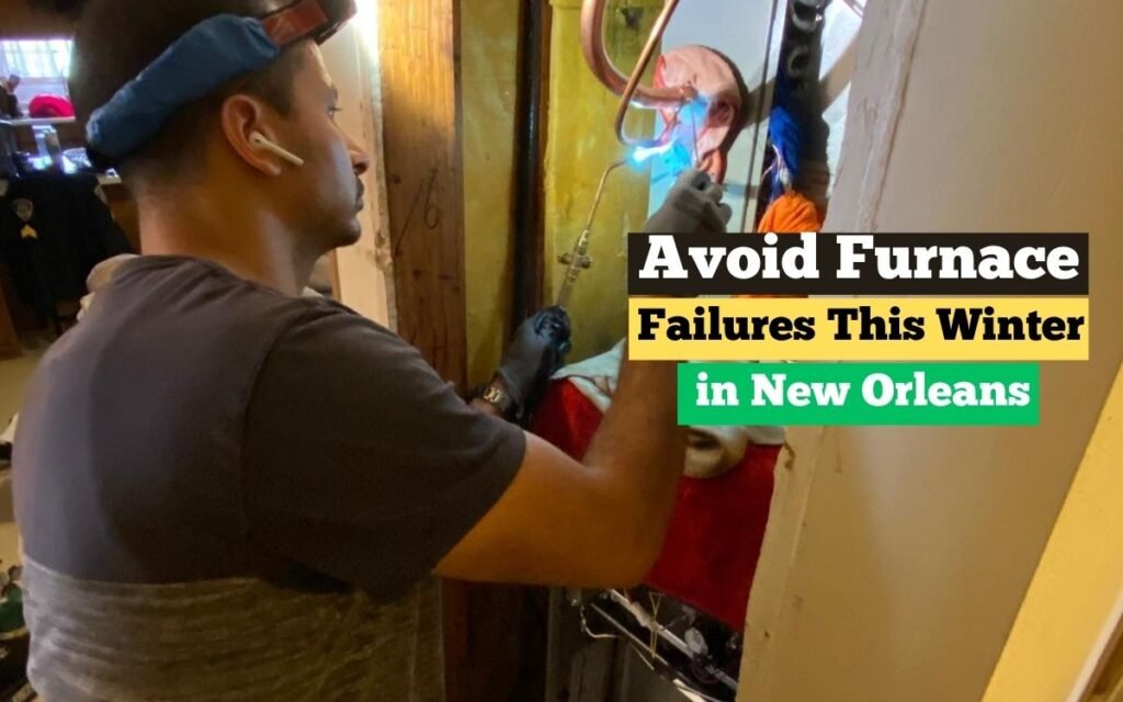 Avoid Furnace Failures This Winter in New Orleans