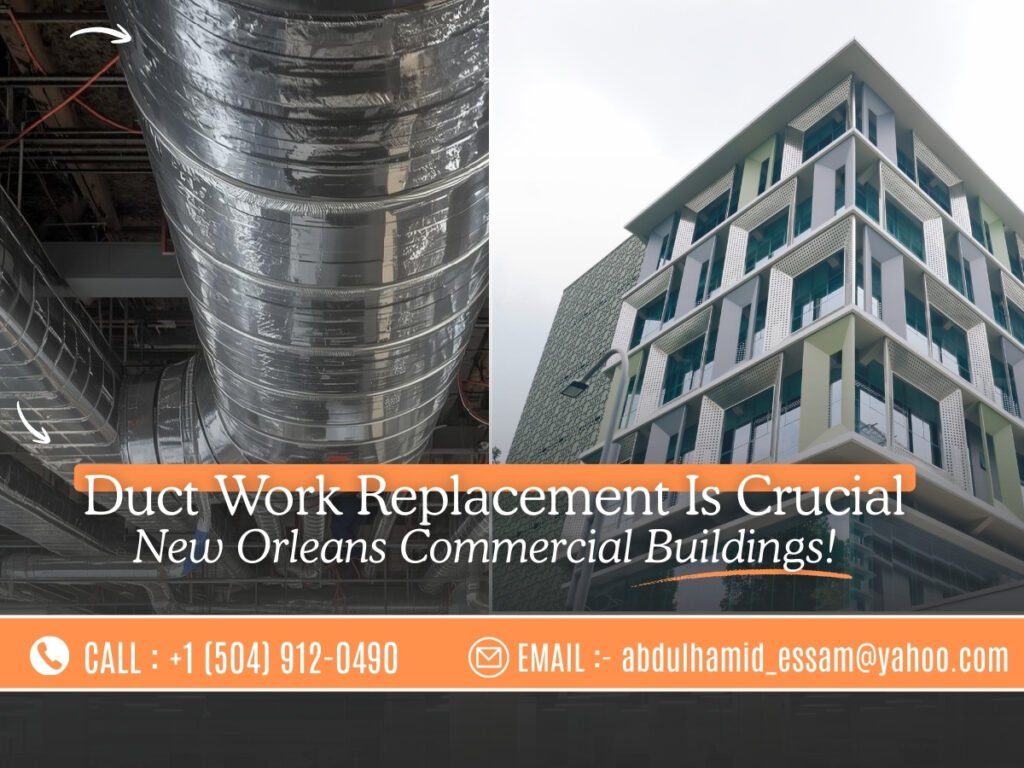 Duct work replacement for commercial buildings in New Orleans