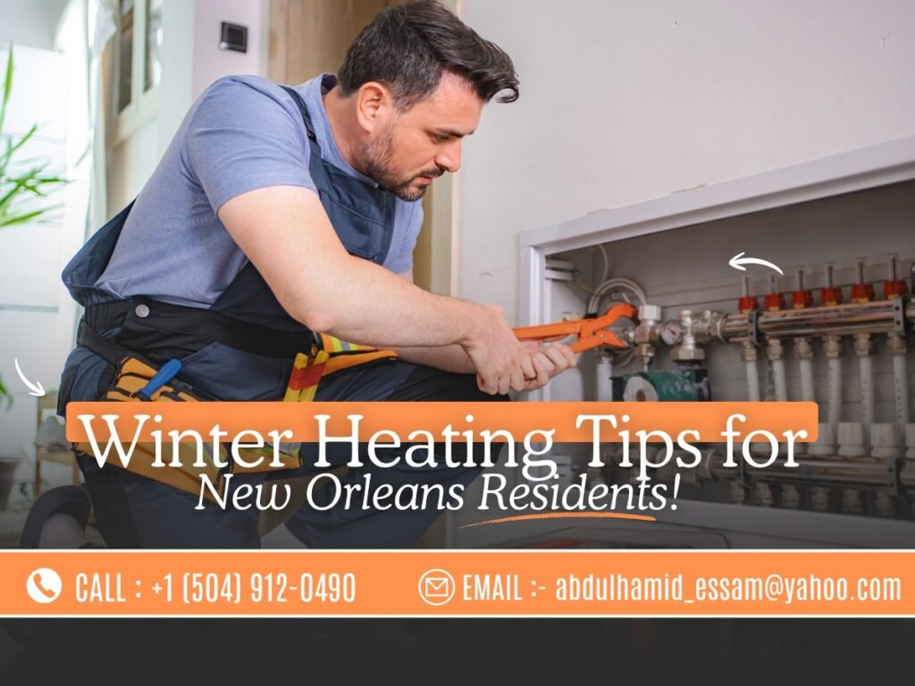Winter Heating Tips for New Orleans Residents